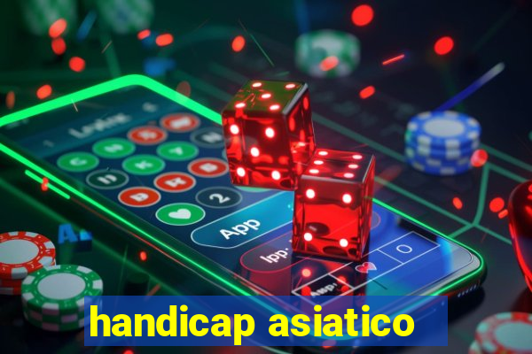 handicap asiatico - 3.5